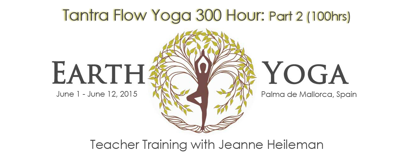 Tantra Flow Yoga 300 Hour (Part 2): Spain June 2015