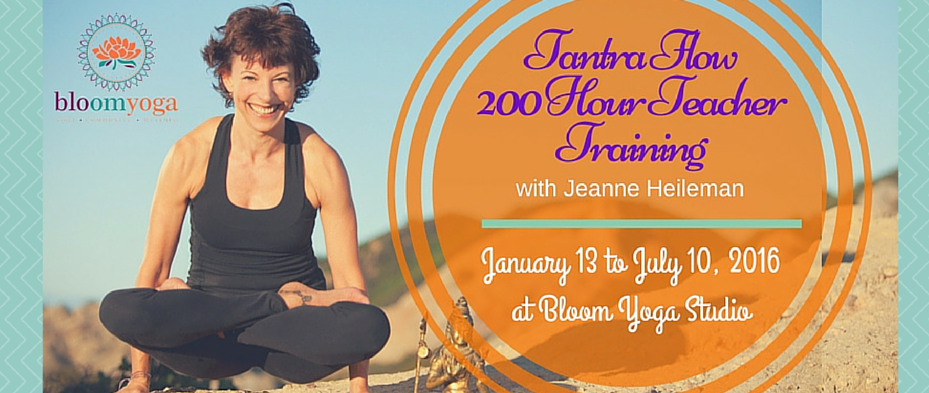 Tantra Flow Yoga 200 Hour Teacher Training: Bloom Yoga 2016
