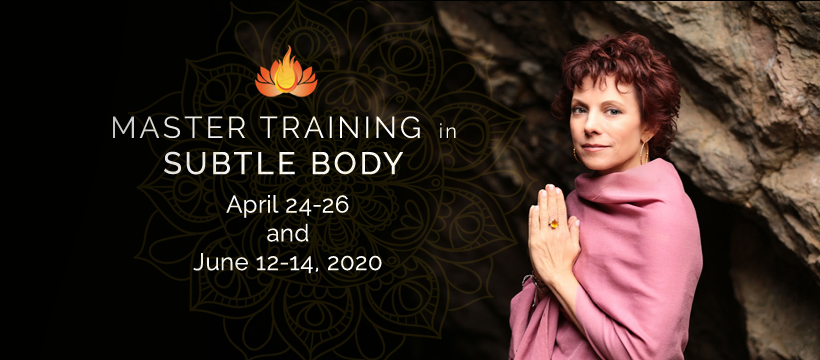 Master Training In Subtle Body: Los Angeles, CA – April-June 2020