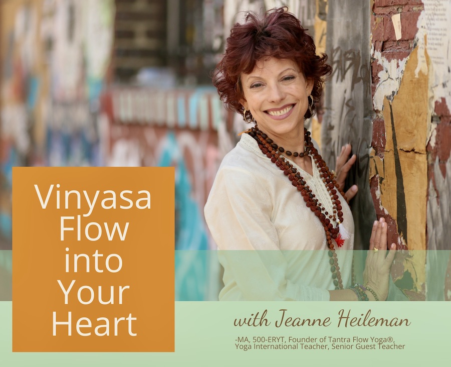 Vinyasa flow into your heart